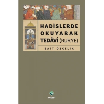 Hadislerde Okuk Tedavi (Rukye)