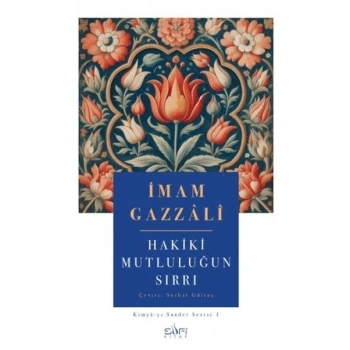 Hakiki Mutluluğun Sırrı