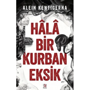 Hala Bir Kurban Eksik