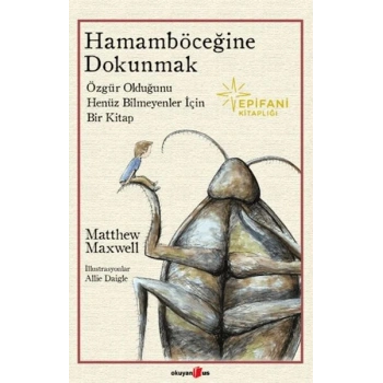 Hamamböceğine Dokunmak
