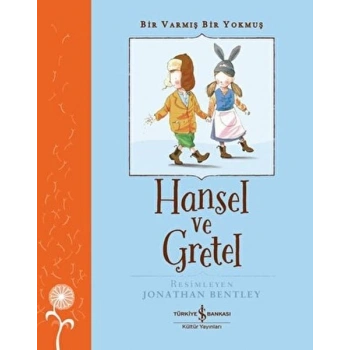 Hansel ve Gretel - Bir Varmış Bir muş