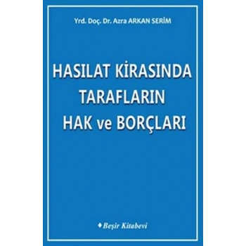 Hasılat Kirasında Tarafların Hak ve Borçları