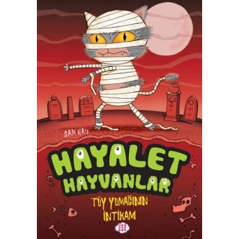 Hayalet Hayvanlar - Tüy Yumağının İntikamı