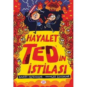 Hayalet Ted’in İstilası 3