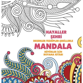 Hayaller Şehri - Mandala (Büyükler İçin Boyama)
