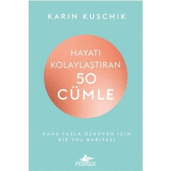 Hayatı Kolaylaştıran 50 Cümle