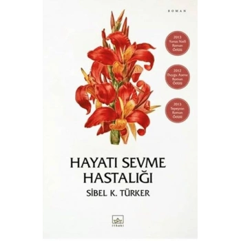 Hayatı Sevme Hastalığı