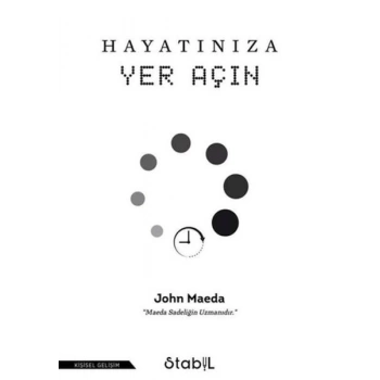 Hayatınıza Yer Açın