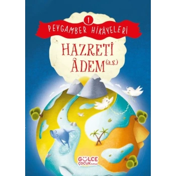Hazreti Âdem - Peygamber Hikâyeleri 1