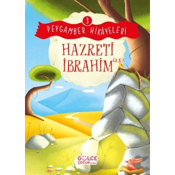 Hazreti İbrahim - Peygamber Hikâyeleri 3