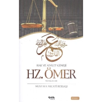 Hazreti Ömer / Hak ve Adalet Güneşi