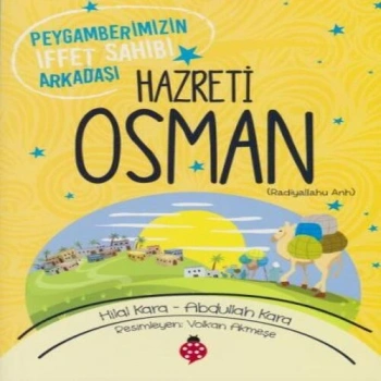Hazreti Osman - Peygamberimizin İffet Sahibi Arkadaşı