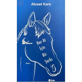 Her At İçin Bir Şarkı