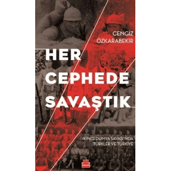 Her Cephede Savaştık
