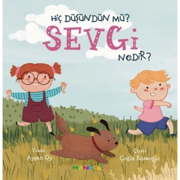 Hiç Düşündün Mü? Sevgi Nedir?