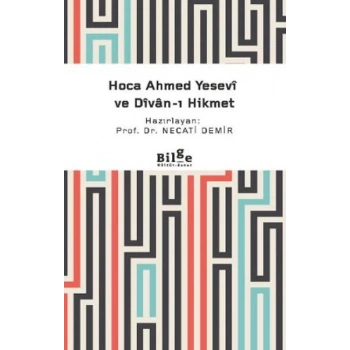 Hoca Ahmed Yesevi ve Divan-ı Hikmet
