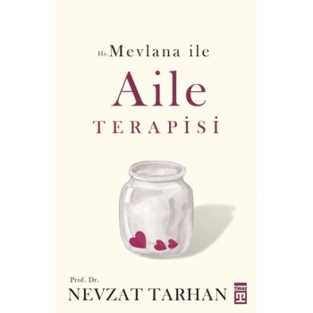 Hz. Mevlana ile Aile Terapisi