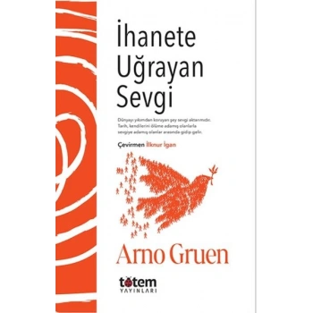 İhanete Uğrayan Sevgi