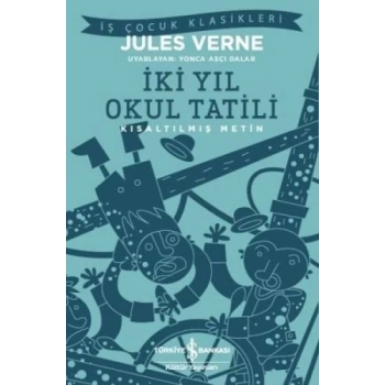 İki Yıl Okul Tatili (Kısaltılmış Metin)