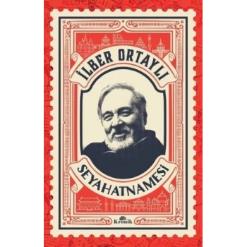 İlber Ortaylı Seyahatnamesi (Kartpostal Hediyeli)