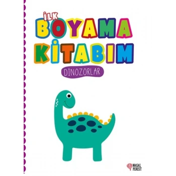 İlk Boyama Kitabım Dinozorlar