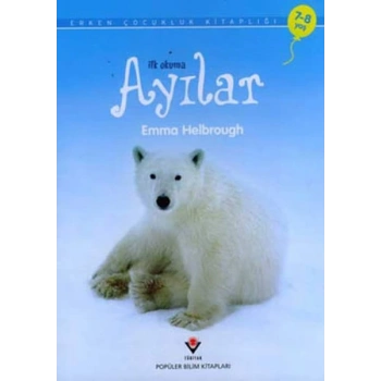 İlk Okuma - Ayılar