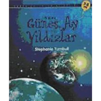 İlk Okuma - Güneş, Ay ve Yıldızlar