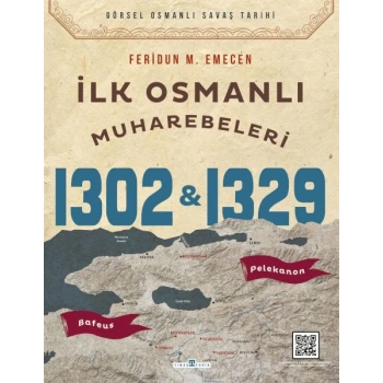 İlk Osmanlı Muharebeleri Bafeus 1302 & Pelekanon 1329
