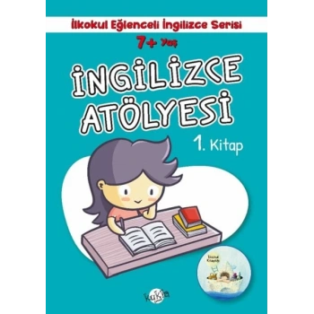 İlkokul Eğlenceli İngilizce - İngilizce Atölyesi 1.  7+ Yaş