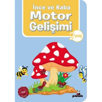 İnce ve Kaba Motor Gelişimi 2 Yaş