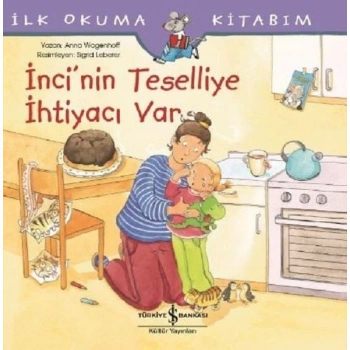 İncinin Teselliye İhtiyacı var-İlk Okuma Kitabım