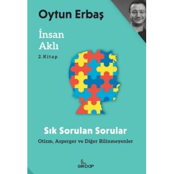 İnsan Aklı 2 – Sık Sorulan Sorular;, Asperger ve Diğer Bilinmeyenler    