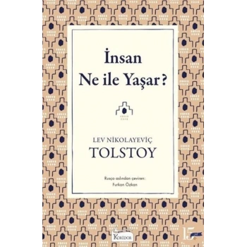 İnsan Ne ile Yaşar?