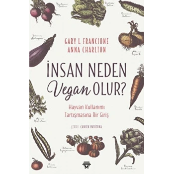 İnsan Neden Vegan Olur?