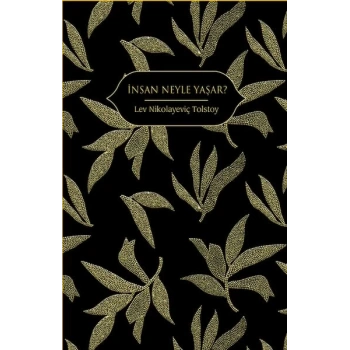 İnsan Neyle Yaşar?