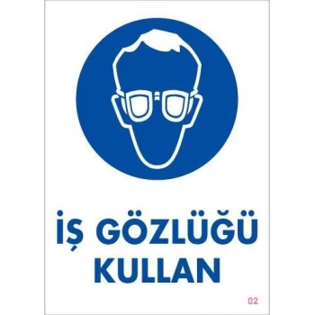 İş Gözlüğü Kullan Uyarı Levhası 25x35 KOD:2