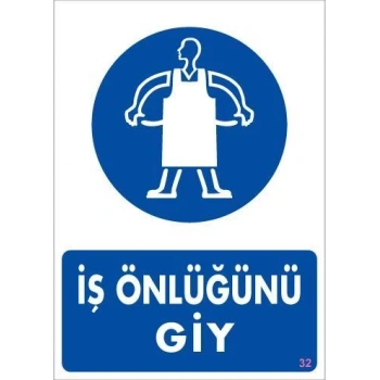 İş Önlüğü Giy Uyarı Levhası 25x35 KOD:32