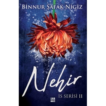 İs Serisi 2 - Nehir