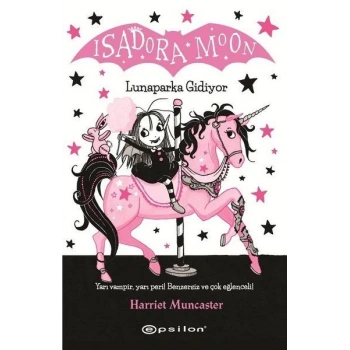 Isadora Moon - Lunaparka Gidiyor