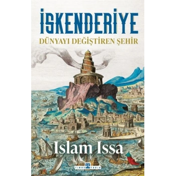 İskenderiye: Dünyayı Değiştiren Şehir