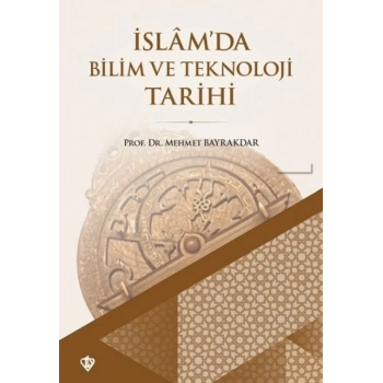 İslamda Bilim ve Teknoloji Tarihi