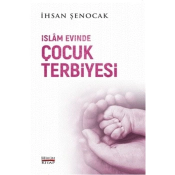 İslam Evinde Çocuk Terbiyesi