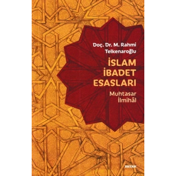 İslam İbadet Esasları - Muhtasar İlmihal