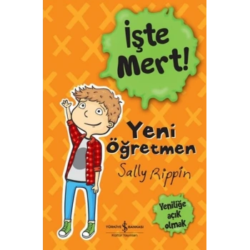 İşte Mert! - Yeni Öğretmen - Yeniliğe Açık Olmak