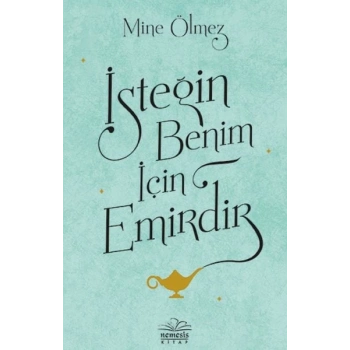 İsteğin Benim İçin Emirdir