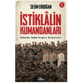 İstiklalin Kumandanları 1