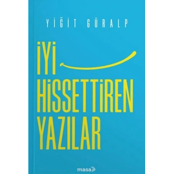 İyi Hissettiren Yazılar