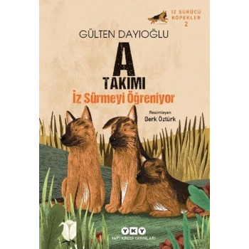 A Takımı İz Sürücü Köpekler 2 - A Takımı İz Sürmeyi Öğreniyor