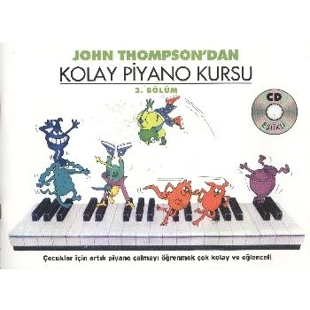 John Thompsondan Kolay Piyano Kursu 3.Bölüm