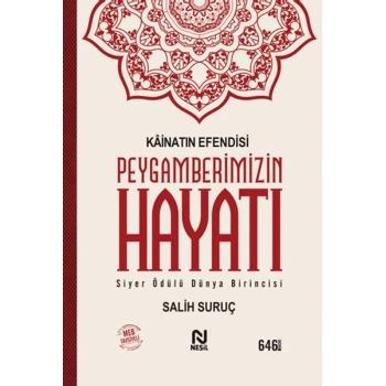 Kainatın Esi Peygamberimizin Hayatı (Tek Cilt)